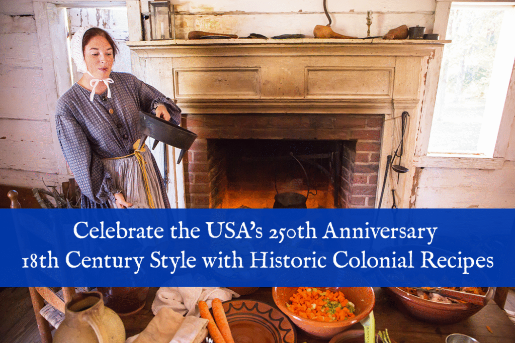 Colonial American Recipes for the Fourth of July