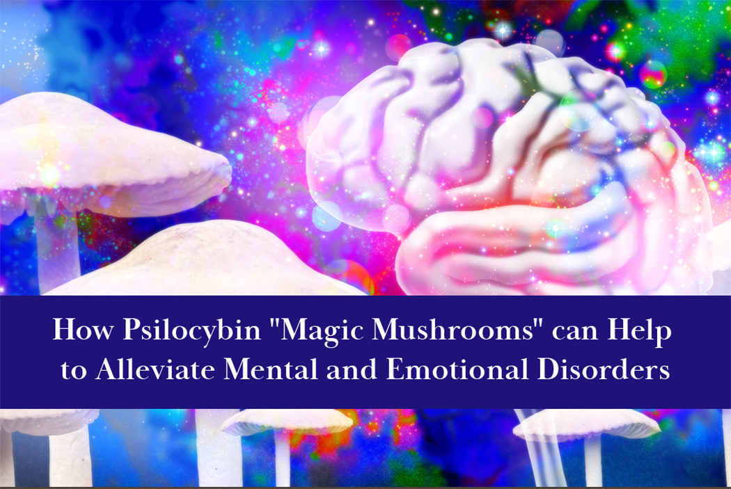 Researchers are discovering how effective psilocybin mushrooms can be for treating depression, OCD, PTSD, anorexia, and other mental and emotional health conditions.