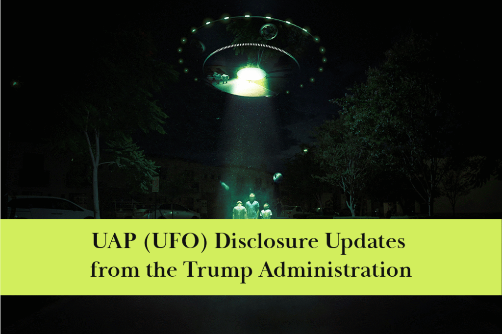 UAP (UFO) disclosure updates from the Trump administration