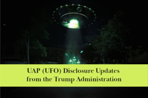 UAP (UFO) disclosure updates from the Trump administration