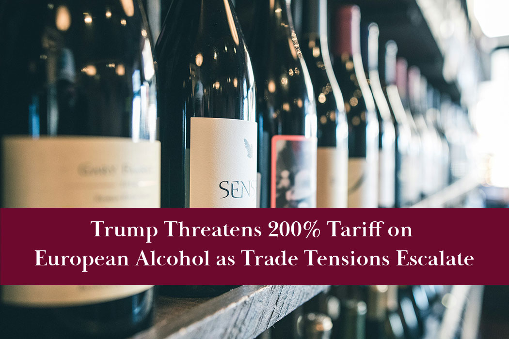Trump threatens 200% tariffs on European alcohol